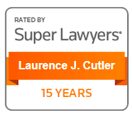 Rated by Super Lawyers Laurence J. Cutler 15 Years